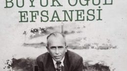 BÜYÜK OĞUL EFSANESİ