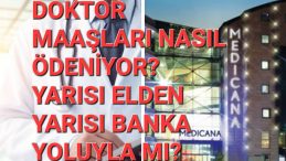 Korumalı: MEDİCANA DOKTOR MAAŞLARINI NASIL ÖDÜYOR?