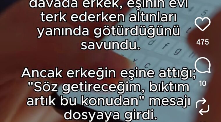 MESAJ DELİL SAYILDI, ALTINLAR KADINA VERİLDİ