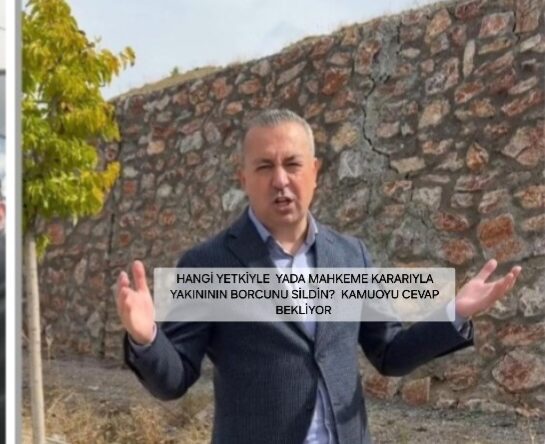 ADEM UZUN KAYNININ BORCUNU HANGİ YETKİYLE SİLDİ?