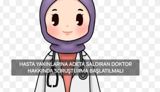 YİNE  AYNI DOKTOR. BİRİLERİ “DUR” DEMELİ.