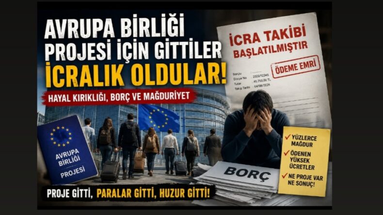PROJE İÇİN GİTTİLER İCRALIK OLDULAR