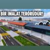 BU BİR İMALAT TERÖRÜDÜR!!