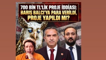 700 BİN LİRALIK PROJE NEREDE?