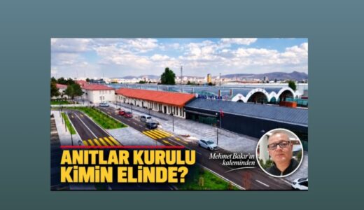 ANITLAR KURULU KİMİN ELİNDE?