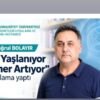 DÜNYA YAŞLANIYOR, ALZHEİMER ARTIYOR