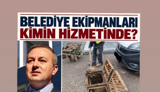 BELEDİYE EKİPMANLARI KİMİN HİZMETİNDE?
