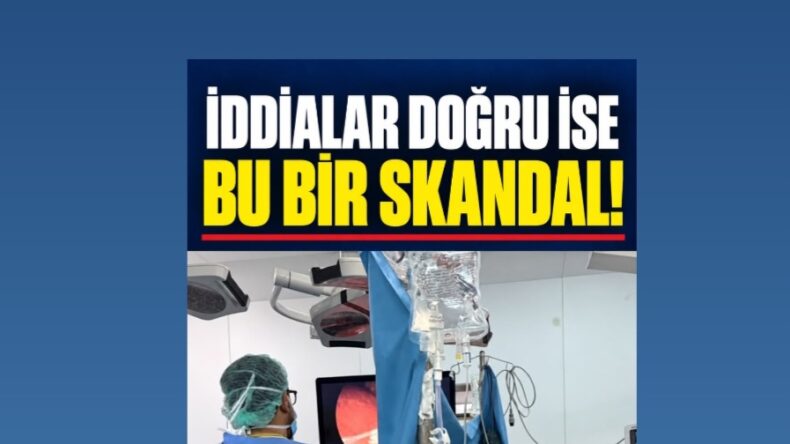 İDDİALAR DOĞRU İSE BU BİR SKANDAL!